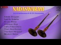 Nadaswaram - Classical Instrumental - Jukebox - MPN Sethuraman & MPN Ponnuswamy Mp3 Song