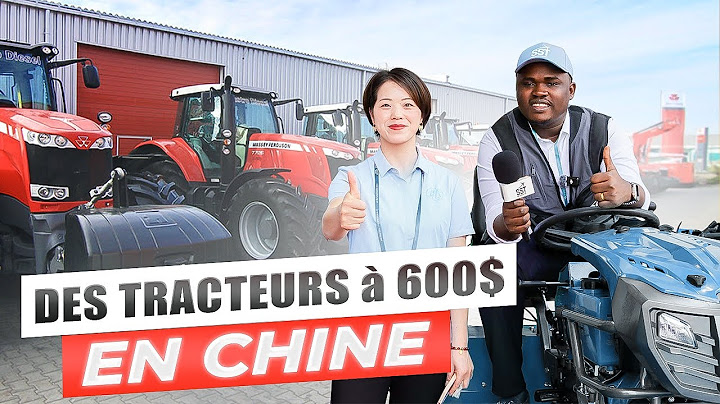 Des tracteurs agricoles à 600$ en Chine ?