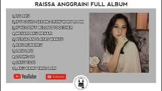 RAISSA ANGGRAINI | FULL ALBUM | MP3 | TERBARU | 2023 🎶