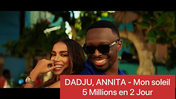 DADJU, ANNITA - Mon soleil  5 Millions en 2 Jour