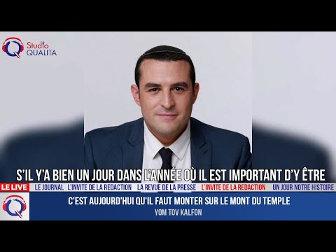“C'est aujourd'hui qu'il faut monter sur le Mont du Temple!” - L'invité de la rédaction du 7.8.22