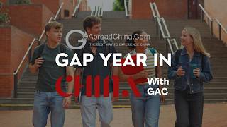 Gap Year Program in China | Go Abroad China