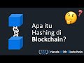 Pengertian Hashing dalam Teknologi Blockchain