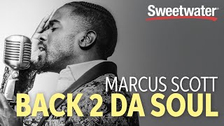 Marcus Scott Records Back 2 Da Soul at Sweetwater Studios