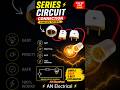 Complete Series Circuit Project for Students & Beginners ⚡ #shorts #circut#AN Electrical