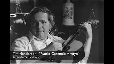 Tim Henderson - "Maria Consuelo Arroyo"