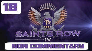 Saints Row 4 Walkthrough - Part 18 NO Commentary Gameplay Playthrough PC PS3 XBOX