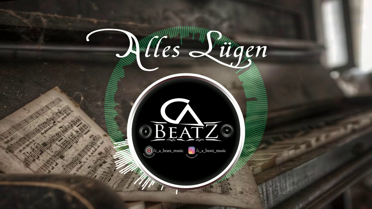 " Alles Lügen " Piano Love Rap Beat | Instrumental by c a beatz