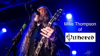 Rig Chat with Mike Thompson (Withered)