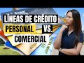 Crédito Personal o Comercial | Como Funcionan?