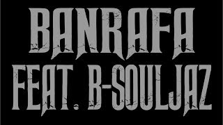 SIN.O GD BALA - BANRAFA FEAT. B-SOULJAZ