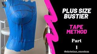 Bustier Top | Tape Method| Part 1