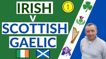 I Compare Irish & Scottish Gaelic