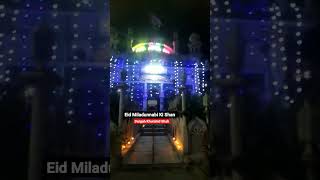 Eid Miladunnabi Dargah Khurshid Shah akamiladislamicstatus shortvideo