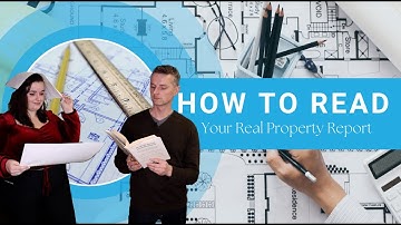 How to read your Real Property Report