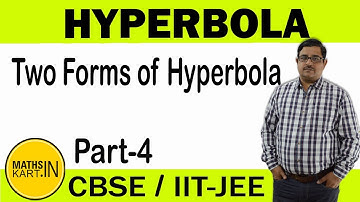 Two Forms of HYPERBOLA | PART 4 | Hyperbola Class 11 JEE Maths | Mathskart