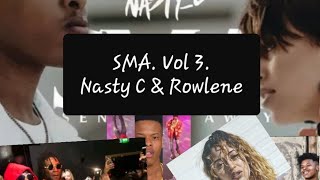 (SMA) Send Me Away. Vol 3. (video fan clip) By Nasty C \& Rowlene ...Wakanda...