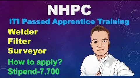 NHPC || ITI Pass Apprentice || Welder, Fitter, Surveyor || How to Apply