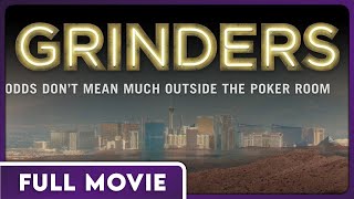 Grinders  FULL MOVIE  Poker Grinders Documentary