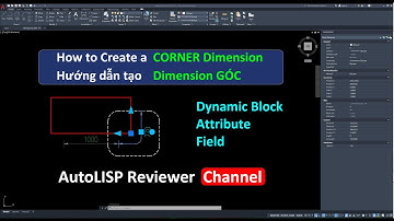 Cách Tạo dim thép góc block động | How to make corner dim dynamic in AutoCAD | AutoLISP Reviewer