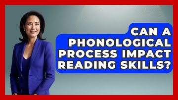 Can A Phonological Process Impact Reading Skills? | Communicate Clearly Together News