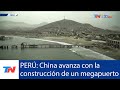 Per la construccin de un mega puerto chino en chancay el ms grande de amrica latina