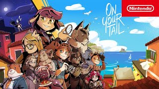 On Your Tail Launch Trailer Nintendo Switch