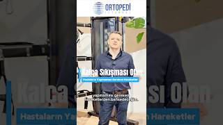 Kalça Sıkışması Olanların Yapmaması Gereken Hareketler #kalçasıkışması #ortopedi @ortopedicomtr