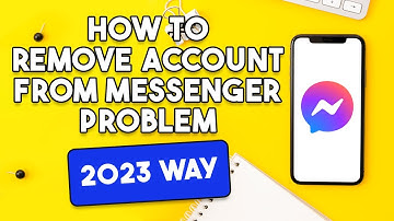 How To Remove Account From Messenger Problem [2023 WAY]