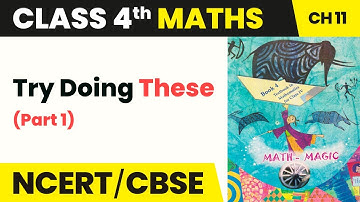 Try Doing These (Part 1) - Tables and Shares | Class 4 Maths Chapter 11 | CBSE 2024-25