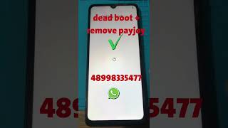 a3 payjoy remove + dead boot repair