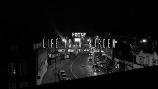 Poise - Life Is A Burden
