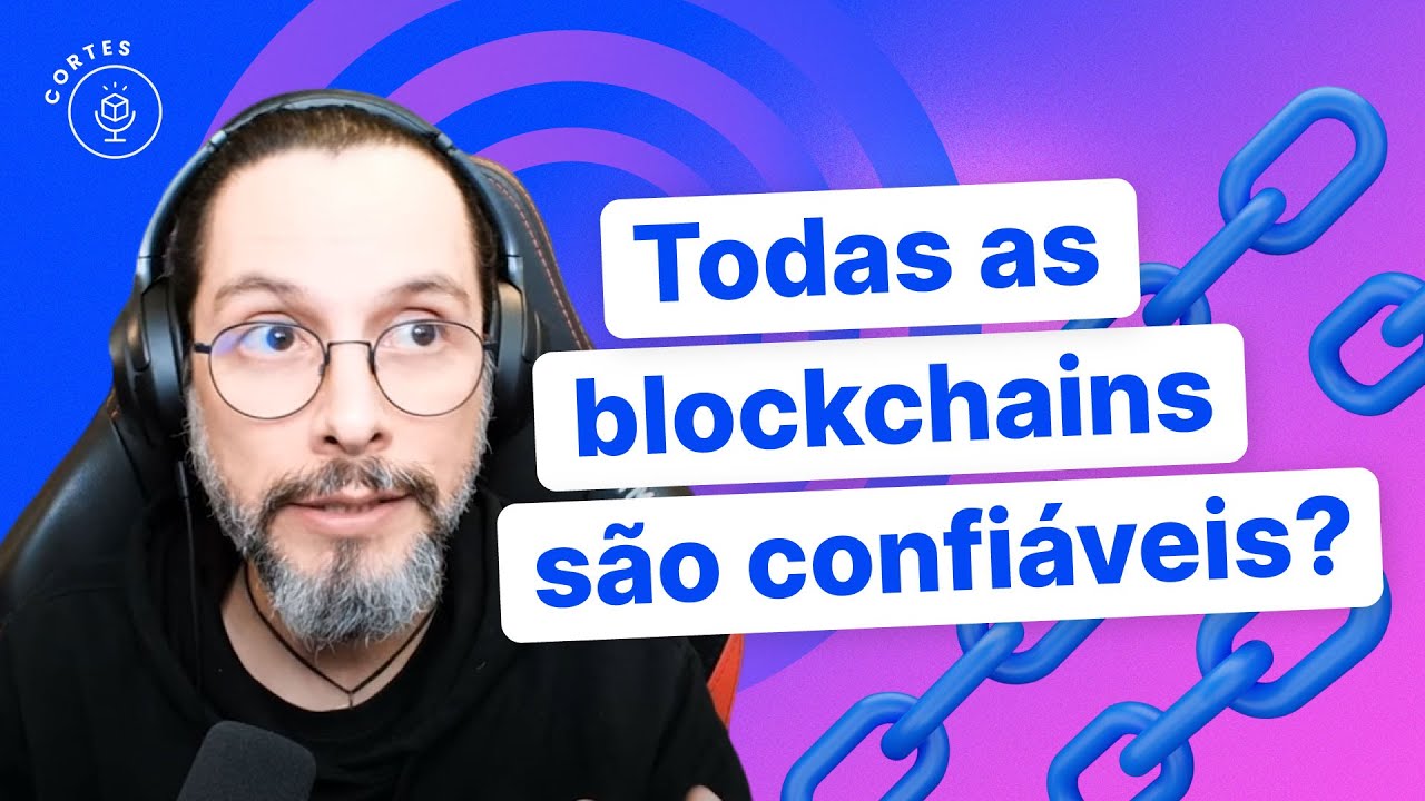 Quantas blockchains existem e como funcionam? | Edilson Osório