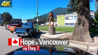 Driving from Hope to Downtown Vancouver via Highway 7 | Canada Road Trip in 4K