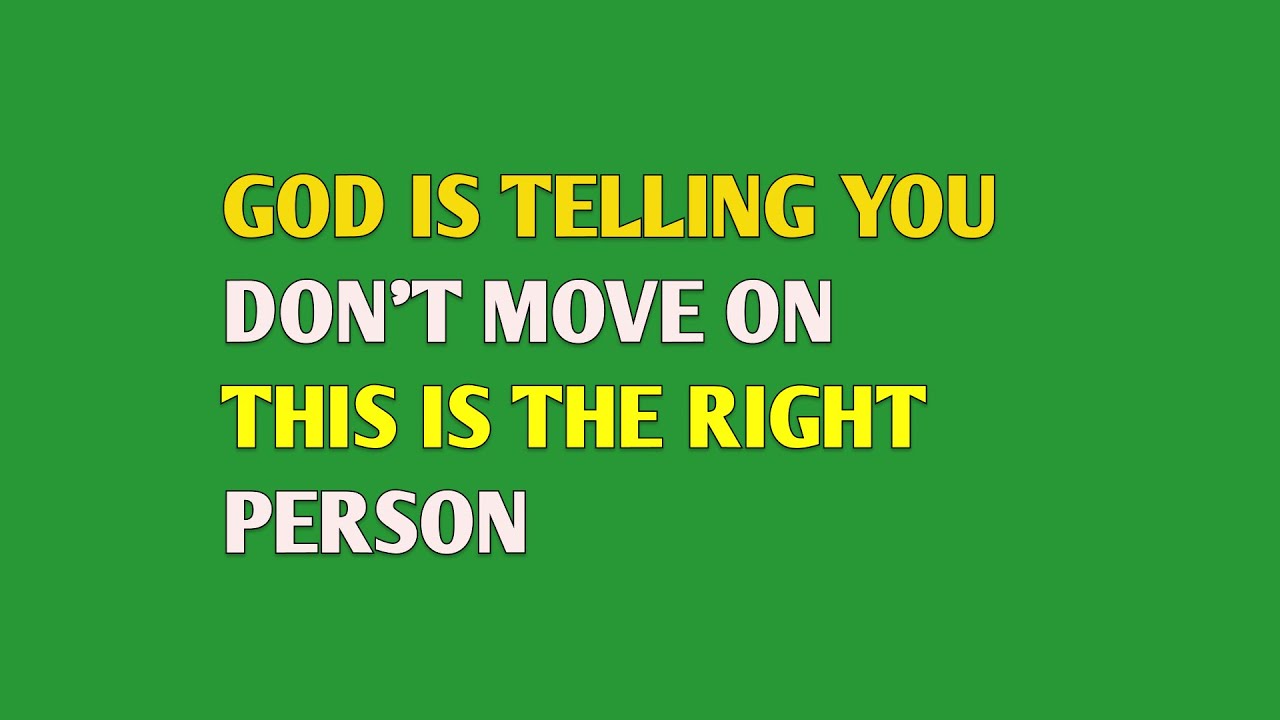 GOD IS TELLING YOU DON’T MOVE ON THIS IS THE RIGHT PERSON || psychology Pulse