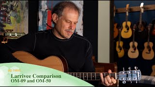 Larrivee Om Comparison - Om-09 And Om-50
