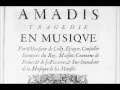 Jean-Baptiste Lully - Amadis: Chaconne / Grand Chœur  "Chantons tous en ce jour"