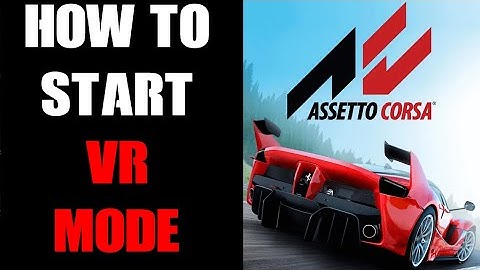 How To Start & Switch To PC VR Mode In Assetto Corsa When Using Meta Quest 2 Headset
