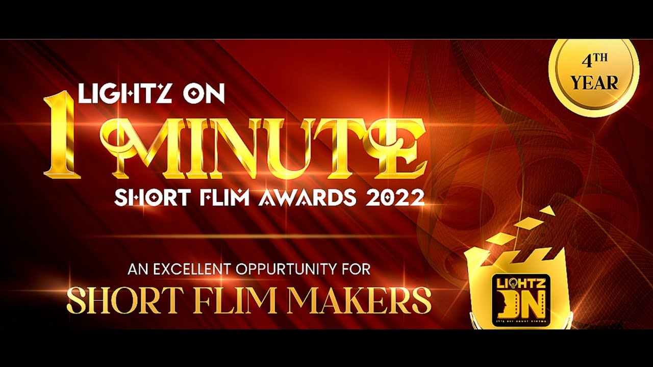 Lightz On 1 Min Short Film Awards 2022 🎬. .!! Get Ready Directors & Movie Buffs.!!