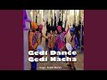 Gedi dance gedi nacha