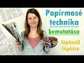 Papírmasé technika bemutatása | Kreatív technikák | Manó kuckó