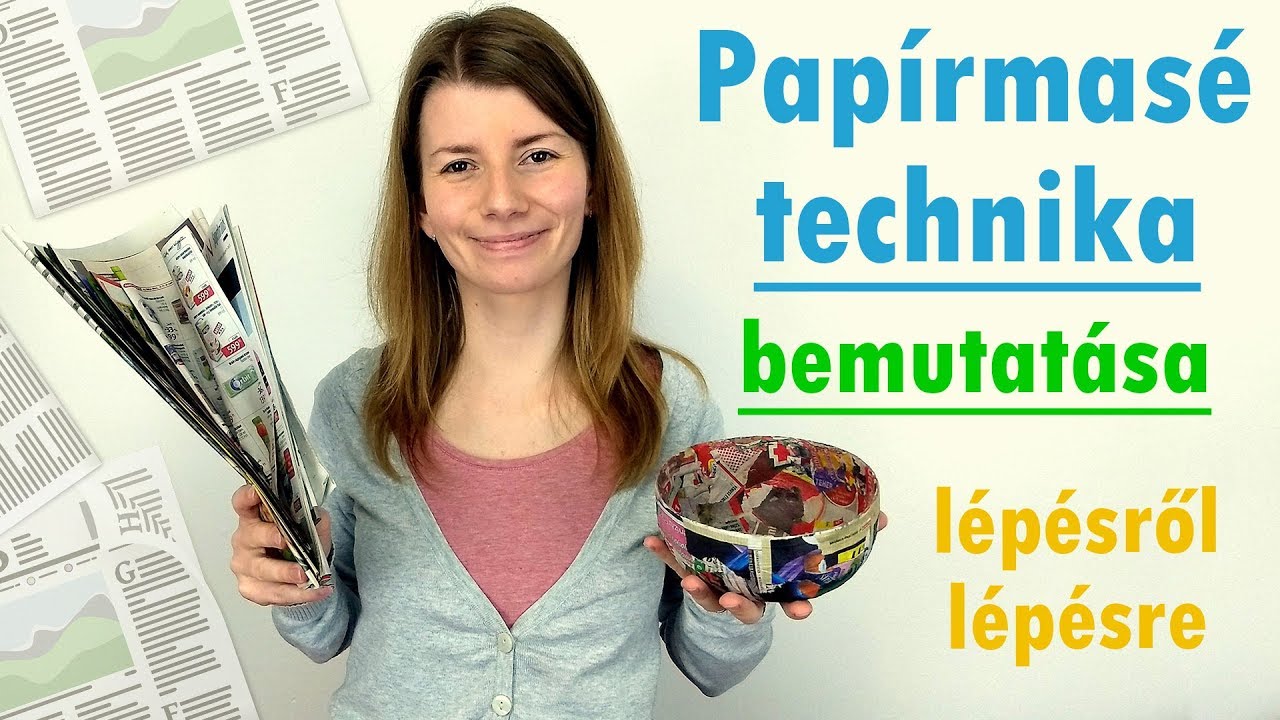 Papírmasé technika bemutatása | Kreatív technikák | Manó kuckó