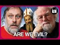 Are we inherently evil? | Slavoj Žižek and Rowan Williams battle over human nature