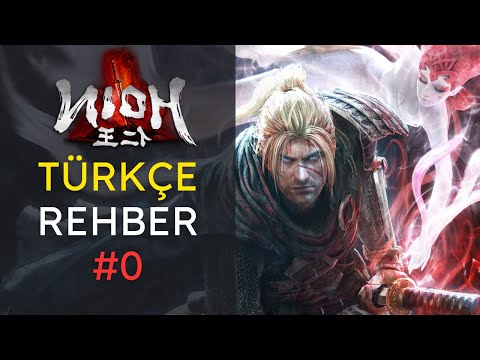 Nioh - Türkçe Rehber