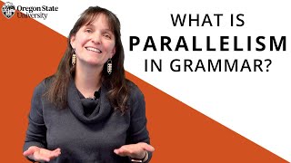 'What Is Parallelism?': Oregon State Guide to Grammar