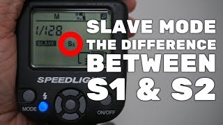 Explained - What is the difference between S1 and S2 Slave modes on camera speedlights/flashes?