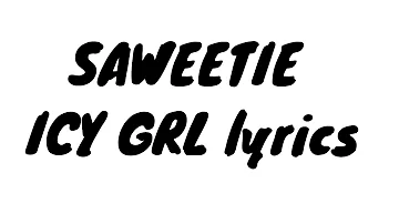 SAWEETIE ICY GRL lyrics