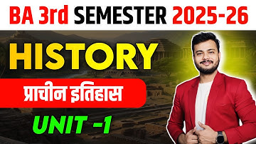 BA 3rd semester Ancient History Unit-1 fully detailed class #ancienthistory