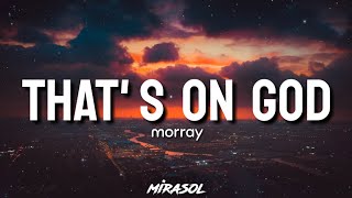 Morray - That's On God (lyrics)