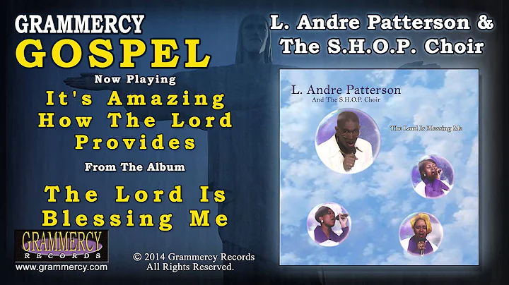 L. Andre Patterson & The S.H.O.P. Choir - It's Ama...